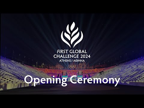 2024 FIRST Global Challenge - Opening Ceremony