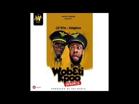 Lilwin x Kalybos - Wobɛti Kpoo (Kɛshɔ) [Audio Slide]