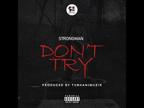 Strongman - Don't Try [Audio Slide]