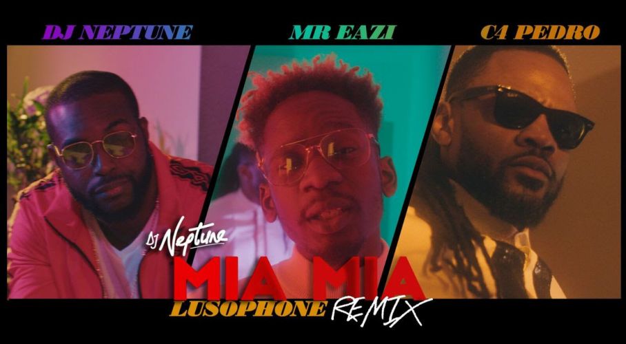 DJ Neptune drops Mia Mia (Lusophone Remix Video) Ft. C4 Pedro & Mr Eazi