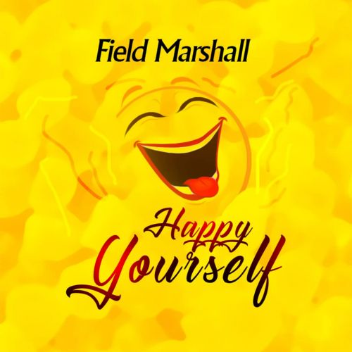 Field Marshall — Happy YourSelf