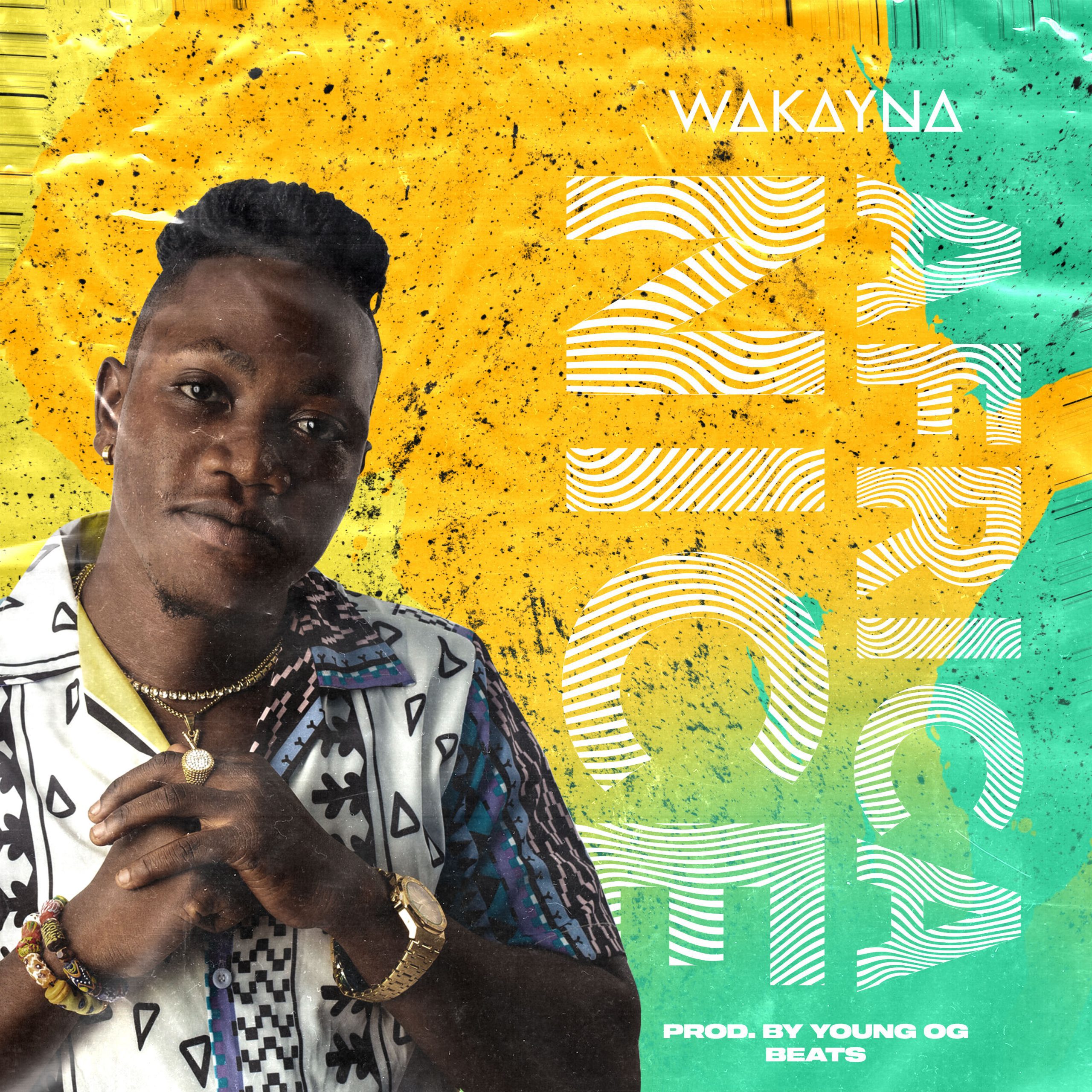 Wakayna drops new single, Africa Nice